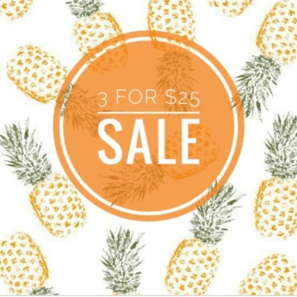 3 for 25 SALE!!!